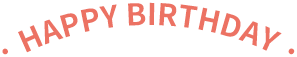 · HAPPY BIRTHDAY ·.png